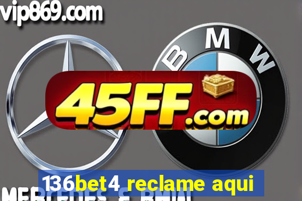 136bet4 reclame aqui